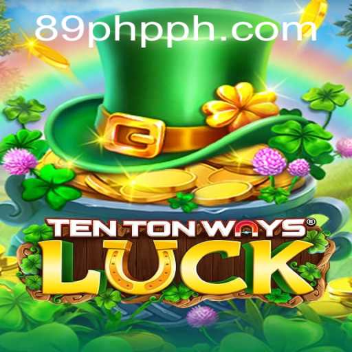 Discover the Unique World of TenTonWaysLuck with 89PHP